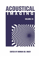 Roma Gr Maev, Roman Gr Maev, Roman Gr. Maev - Acoustical Imaging