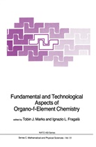 Ignazio L. Fragalà, Tobi J Marks, Tobin J Marks, L Fragalà, L Fragalà, Tobin J. Marks - Fundamental and Technological Aspects of Organo-f-Element Chemistry