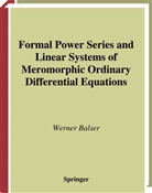 Werner Balser - Formal Power Series and Linear Systems of Meromorphic Ordinary Differential Equations