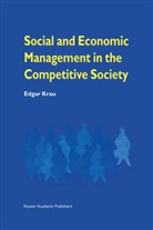 Edgar Krau - Social and Economic Management in the Competitive Society