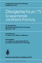 H -D Röher et al, H. Junghanns, Linder, F Linder, F. Linder, U. Mittmann... - 92. Kongreß der Deutschen Gesellschaft für Chirurgie, München, 7. 10. Mai 1975