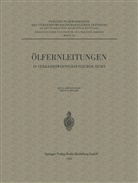 Walthe Lambert, Walther Lambert, Carl Pirath - Ölfernleitungen in verkehrswirtschaftlicher Sicht
