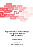 Hans-Jur Marthy, Hans-Jurg Marthy - Experimental Embryology in Aquatic Plants and Animals