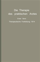 Bárány, R Bárány, R. Bárány, Berblinger, W Berblinger, W. Berblinger... - Die Therapie des praktischen Arztes