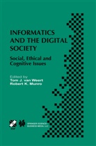 To J van Weert, Tom J van Weert, K Munro, K Munro, Robert K. Munro, Tom J. van Weert... - Informatics and the Digital Society