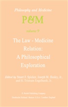 H. Tr. Engelhardt, H. Tristram Engelhardt, H. Tristram Engelhardt Jr., Y. M. Healey, Y. M. Healey Jr., Y.M. Healey Jr.... - The Law-Medicine Relation: A Philosophical Exploration