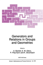 A. Barlotti, E. W. Ellers, E.W. Ellers, P. Plaumann, P Plaumann et al, K. Strambach... - Generators and Relations in Groups and Geometries