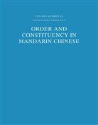 Audrey Li Yen Hui - Order and Constituency in Mandarin Chinese