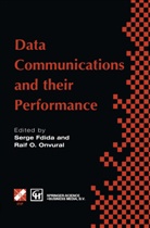 Serg Fdida, Serge Fdida, O Onvural, O Onvural, Raif O. Onvural - Data Communications and their Performance