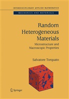 Salvatore Torquato - Random Heterogeneous Materials