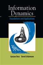 Gustav Deco, Gustavo Deco, Bernd Schürmann - Information Dynamics