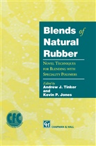 K Jones, K C Jones, K. C. Jones, K.C. Jones, Andrew Tinker - Blends of Natural Rubber