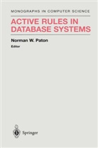 Norman W. Paton, Norma W Paton, Norman W Paton - Active Rules in Database Systems