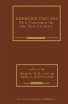 A Amsterdam, A Amsterdam, Ezra A. Amsterdam, Myrvin H. Ellestad, Myrvi H Ellestad, Myrvin H Ellestad - Exercise Testing