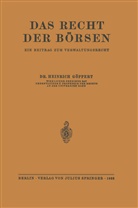 Heinrich Göppert - Das Recht der Börsen