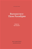 Nei Garston, Neil Garston - Bureaucracy: Three Paradigms