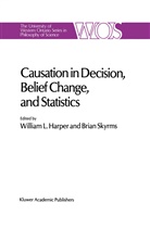 W. L. Harper, W.L. Harper, William Harper, William L. Harper, L Harper, W L Harper... - Causation in Decision, Belief Change, and Statistics