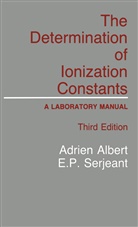 Adrien Albert - The Determination of Ionization Constants