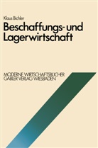 Klaus Bichler - Beschaffungs- und Lagerwirtschaft