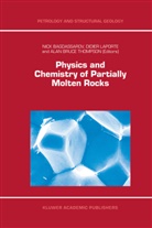 N. Bagdassarov, Alan Bruce Thompson, Laporte, D Laporte, D. Laporte, Alan Bruce Thompson - Physics and Chemistry of Partially Molten Rocks