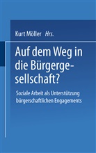 Kur Möller, Kurt Möller - Auf dem Weg in die Bürgergesellschaft?