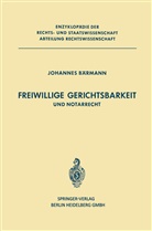 J Bärmann, J. Bärmann - Freiwillige Gerichtsbarkeit und Notarrecht