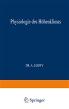 A Loewy, A. Loewy - Physiologie des Höhenklimas