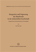 Fritz Sack - Integration und Anpassung des Handwerks in der industriellen Gesellschaft