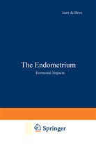 de Brux, J de Brux, J. De Brux - The Endometrium