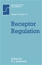 J Lefkowitz, R J Lefkowitz, R. J. Lefkowitz - Receptor Regulation