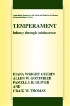 Allen Gottfried, Allen W Gottfried, Allen W. Gottfried, Diana Wrigh Guerin, Diana Wright Guerin, Pa Oliver... - Temperament