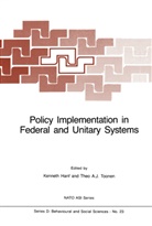 A J Toonen, A J Toonen, K. I. Hanf, K.I. Hanf, I Hanf, K I Hanf... - Policy Implementation in Federal and Unitary Systems