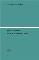 Alphons Silbermann - Musik, Rundfunk und Hörer
