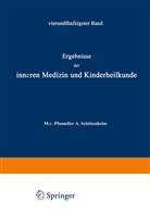 M Pfaundler, M v Pfaundler, M. V. Pfaundler, A Schittenhelm, A. Schittenhelm, A. Czerny... - Ergebnisse der Inneren Medizin und Kinderheilkunde