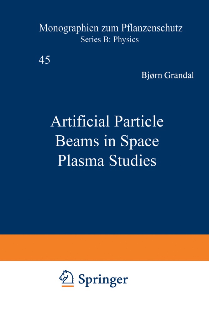 Bjor Grandal, Bjorn Grandal, A North, A. North - Artificial Particle Beams in Space Plasma Studies