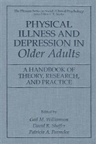 Patricia A Parmelee, Patricia A. Parmelee, Davi R Shaffer, David R Shaffer, David R. Shaffer, Gail M. Williamson - Physical Illness and Depression in Older Adults