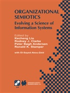 El-Sayed Abou-Zeid, Peter Bøgh Andersen, Peter Bøgh Andersen et al, Rodney J. Clarke, Rodne J Clarke, Rodney J Clarke... - Organizational Semiotics