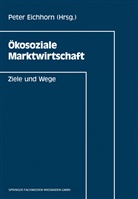 Peter Eichhorn - Ökosoziale Marktwirtschaft
