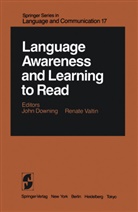Downing, J Downing, J. Downing, Valtin, Valtin, R. Valtin... - Language Awareness and Learning to Read