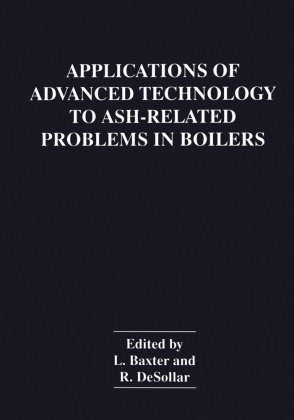 Baxter, L Baxter, L. Baxter, R. Desollar, DeSollar, … - Applications of Advanced Technology to Ash-Related Problems in Boilers