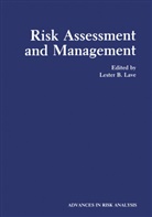 Leste B Lave, Lester B Lave, Lester B. Lave - Risk Assessment and Management