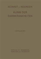 Noorden, C Noorden, C. Noorden, Adol Schmidt, Adolf Schmidt, Horst Straßner - Klinik der Darmkrankheiten