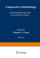 Thoma C Cheng, Thomas C Cheng, Thomas C. Cheng - Invertebrate Blood
