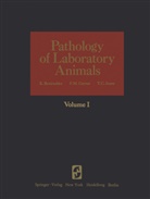 K. Benirschke, Kurt Benirschke, T C Jones, F. M. Garner, F.M. Garner, T. C. Jones... - Pathology of Laboratory Animals