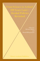 Klingemann, Klingemann, Harald Klingemann, Richar Müller, Richard Müller - From Science to Action? 100 Years Later - Alcohol Policies Revisited
