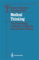 Timothy Griffin, Steve Schwartz, Steven Schwartz - Medical Thinking