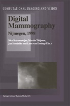 Leon van Erning, Jan Hendriks, Jan Hendriks et al, Nico Karssemeijer, Marti Thijssen, Martin Thijssen... - Digital Mammography