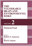 F Jensen, F Jensen, R. L. Isaacson, R.L. Isaacson, K. F. Jensen, K.F. Jensen... - The Vulnerable Brain and Environmental Risks