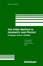 Christia Duval, Christian Duval, Lauren Guieu, Laurent Guieu, Valentin Ovsienko - The Orbit Method in Geometry and Physics