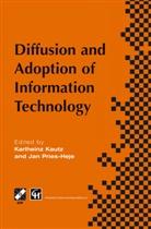 Karlhein Kautz, Karlheinz Kautz, Pries-Heje, Pries-Heje, Jan Pries-Heje - Diffusion and Adoption of Information Technology
